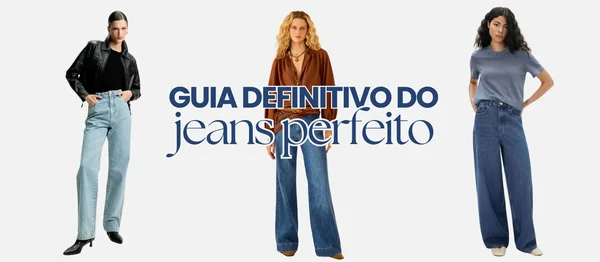 O jeans perfeito!