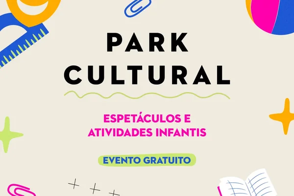 Música e diversão para toda a família com as atrações de junho do Park Cultural