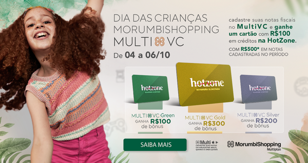 Dia das Crianças com MultiVocê e HotZone